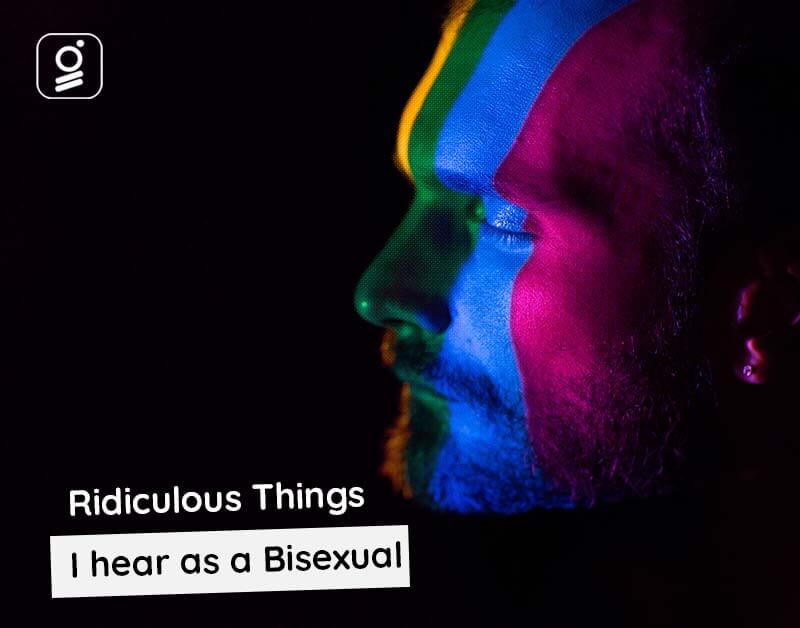 Weird Things I Heard as a Bisexual Woman